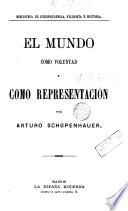 El mundo como voluntad y como representación