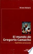 El mundo de Gregorio Camacho