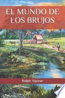 El Mundo de Los Brujos