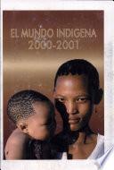 El Mundo Indígena 2000-2001