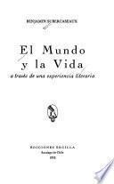 El mundo y la vida a través de una experiencia literaria