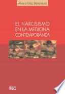 El narcisismo en la medicina contemporánea