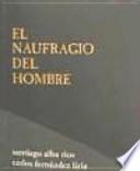 El naufragio del hombre