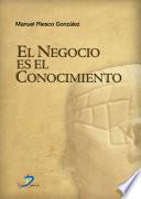 El negocio es el conocimiento