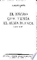 El negro que tenia el alma blanca