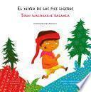El niño de los pies ligeros / Towi waliname ralaala
