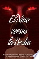El Nino Versus La Bestia