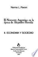 El Noroeste argentino en la época de Alejandro Heredia: Economía y sociedad