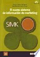 El nuevo sistema de información de marketing. SIMK