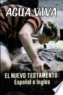 El Nuevo Testamento: Espanol e Ingles