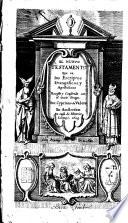 El Nuevo Testamento que es, los escriptos Evangelicos y Apostolicos