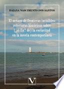 El océano de fronteras invisibles: relecturas históricas sobre (¿el fin? de) la esclavitud en la novela contemporánea