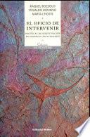 El oficio de intervenir