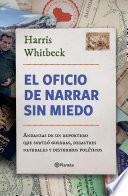 El oficio de narrar sin miedo