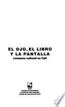 El ojo, el libro y la pantalla