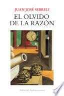 El olvido de la razón