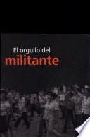El orgullo del militante