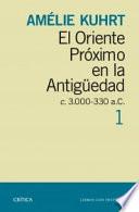 El Oriente Próximo en la Antigüedad (c.3000-330 a. C.)