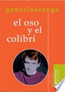 El oso y el colibrí