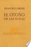 El otoño de las rosas
