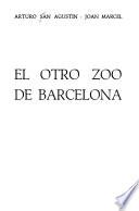 El otro zoo de Barcelona