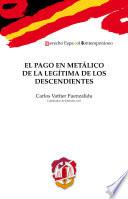 El pago en metálico de la legítima de los descendientes
