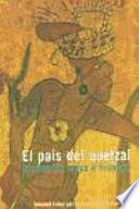 El país del Quetzal