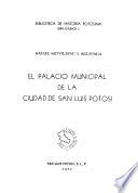 El Palacio Municipal de la ciudad de San Luis Potosí