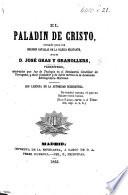 El Paladin de Cristo armado para las grandes batallas de la Iglesia Militante, etc