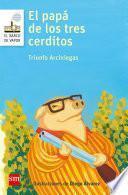 El papá de los tres cerditos