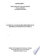 El papel de la mano de obra migratoria en el desarrollo económico de Guatemala