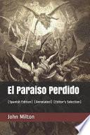 El Paraiso Perdido (Spanish Edition): (annotated) (Editor's Selection)