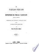 El Parnaso Peruano; ó, repertorio de poesias nacionales antiquas y modernas, etc. tom. 1