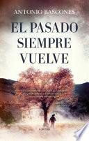 El pasado siempre vuelve