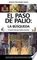 El paso de palio: la búsqueda