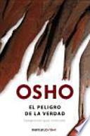 El Peligro De La Verdad / The Danger Of Truth