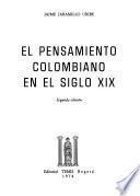 El pensamiento colombiano en el siglo XIX.