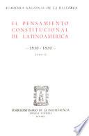 El pensamiento constitucional de Latinoamérica, 1810-1830