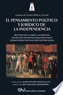 El Pensamiento Político Y Jurídico de la Independencia