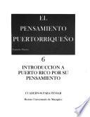 El pensamiento puertorriqueño: Introduccion a Puerto Rico por su pensamiento