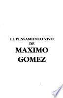 El pensamiento vivo de Máximo Gómez