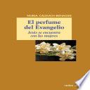 El perfume del Evangelio