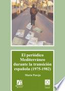 El periódico Mediterráneo durante la transición española (1975-1982)