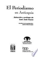 El periodismo en Antioquia