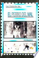 EL PERRO DEL MAL