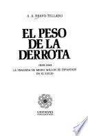 El peso de la derrota, 1939-1944