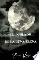 El poblado de la luna llena / The settlement of the full moon