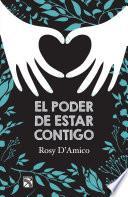 El poder de estar contigo