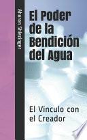 El Poder de la Bendición del Agua