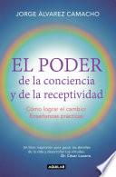 El poder de la conciencia y la receptividad